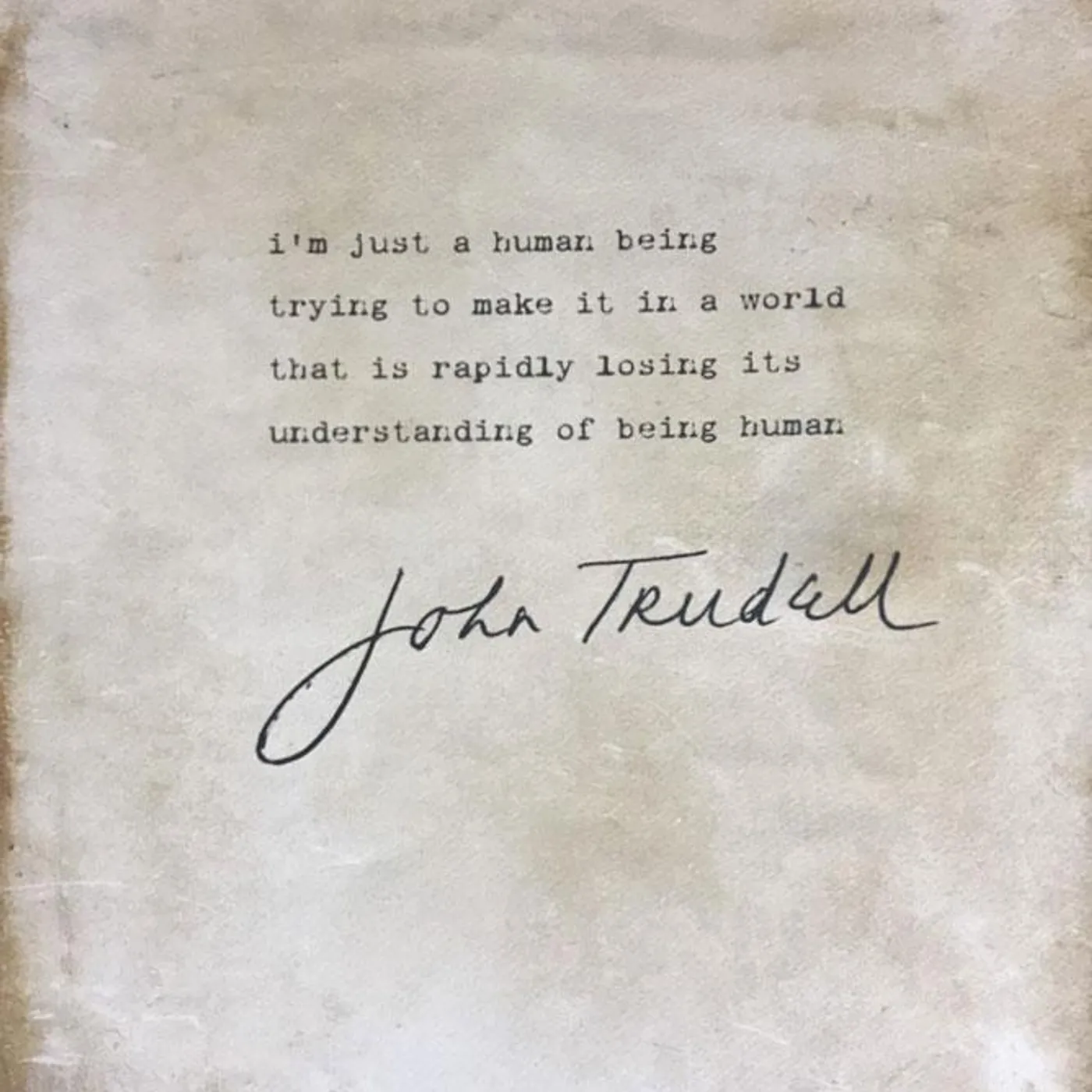 JOHN TRUDELL Human Being/Being Human Poster