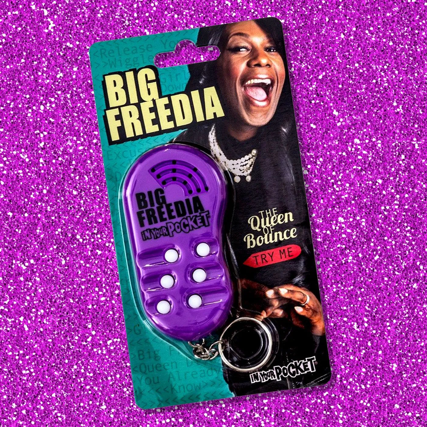 Big Freedia "In Your Pocket" Keychain