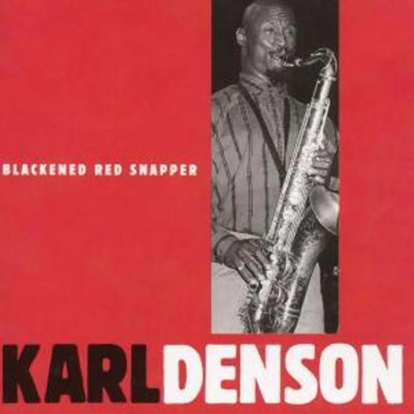 Karl Denson's Tiny Universe Blackened Red Snapper CD