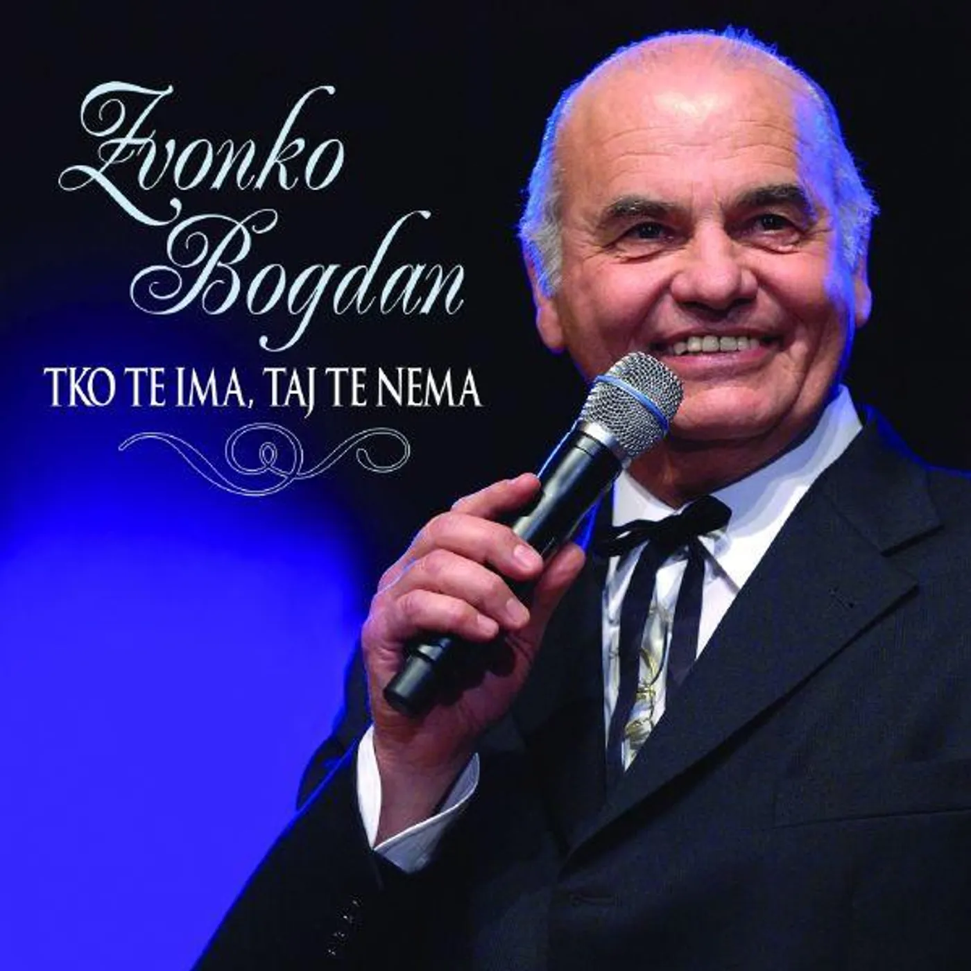 Zvonko Bogdan TKO TE IMA, TAJ TE NEMA