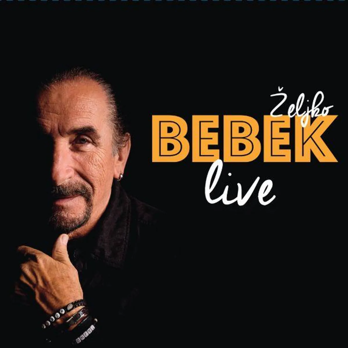 ŽELJKO BEBEK - LIVE