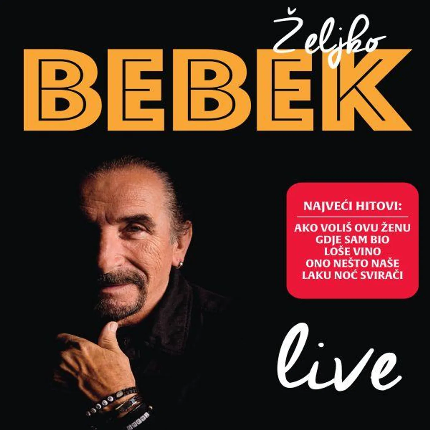 ŽELJKO BEBEK - LIVE (BD)