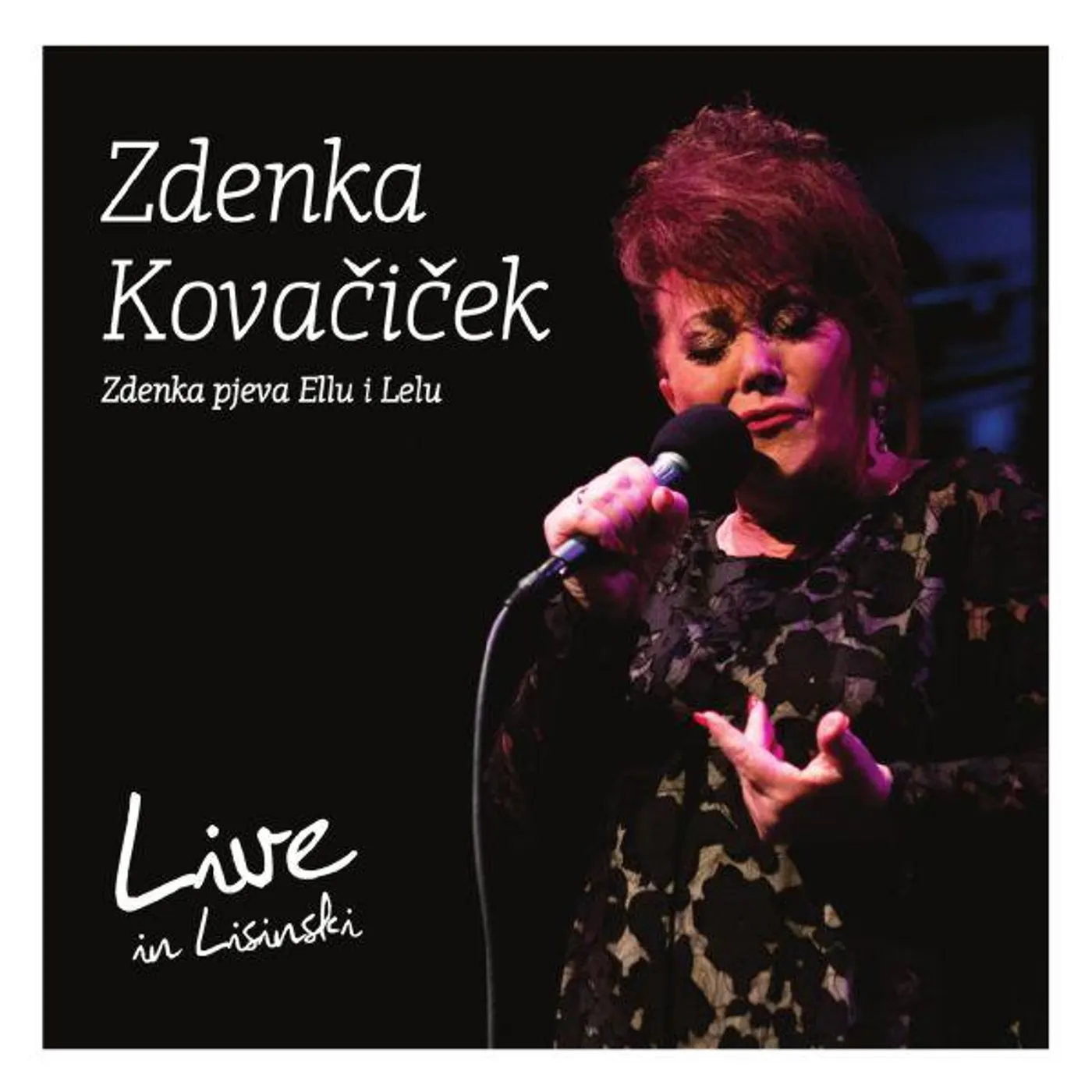 ZDENKA KOVAČIČEK - ZDENKA PJEVA ELLU I LELU (UŽIVO IZ LISINSKOG)