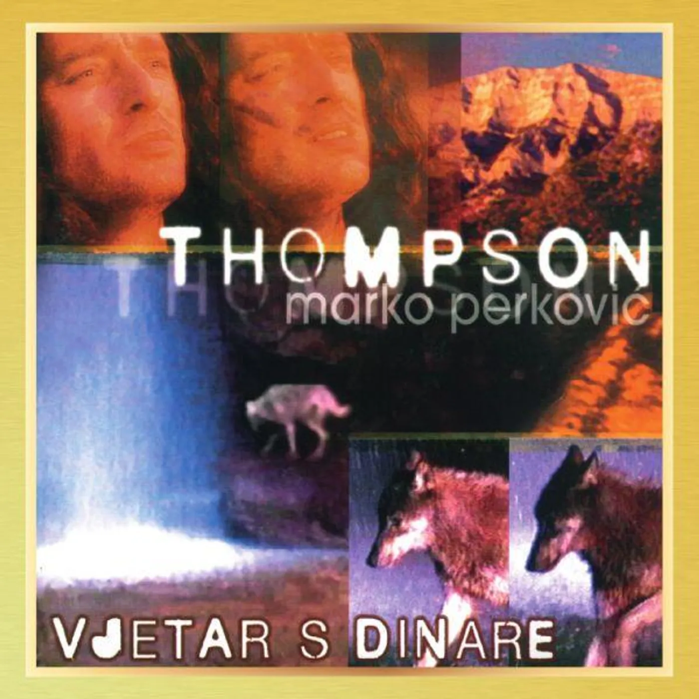 Marko Perković Thompson - VJETAR S DINARE (REIZDANJE)