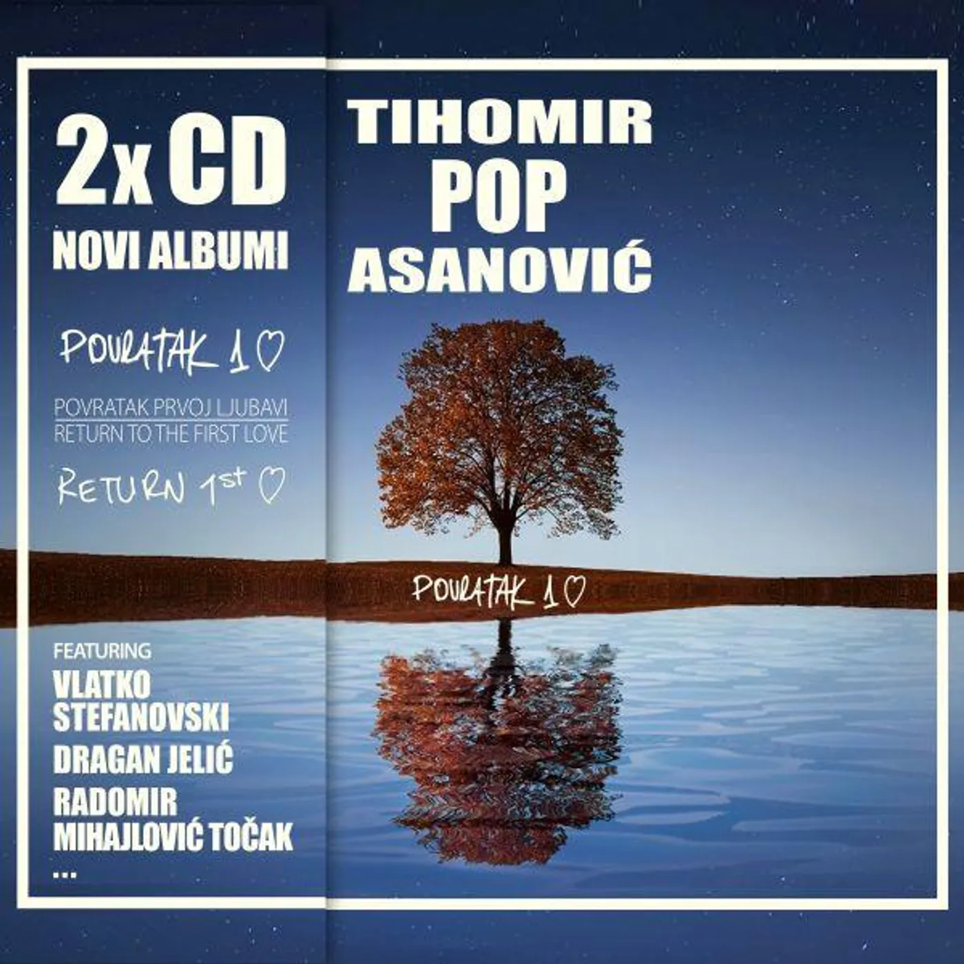 Asanović Tihomir Pop POVRATAK PRVOJ LJUBAVI / RETURN TO THE FIRST LOVE
