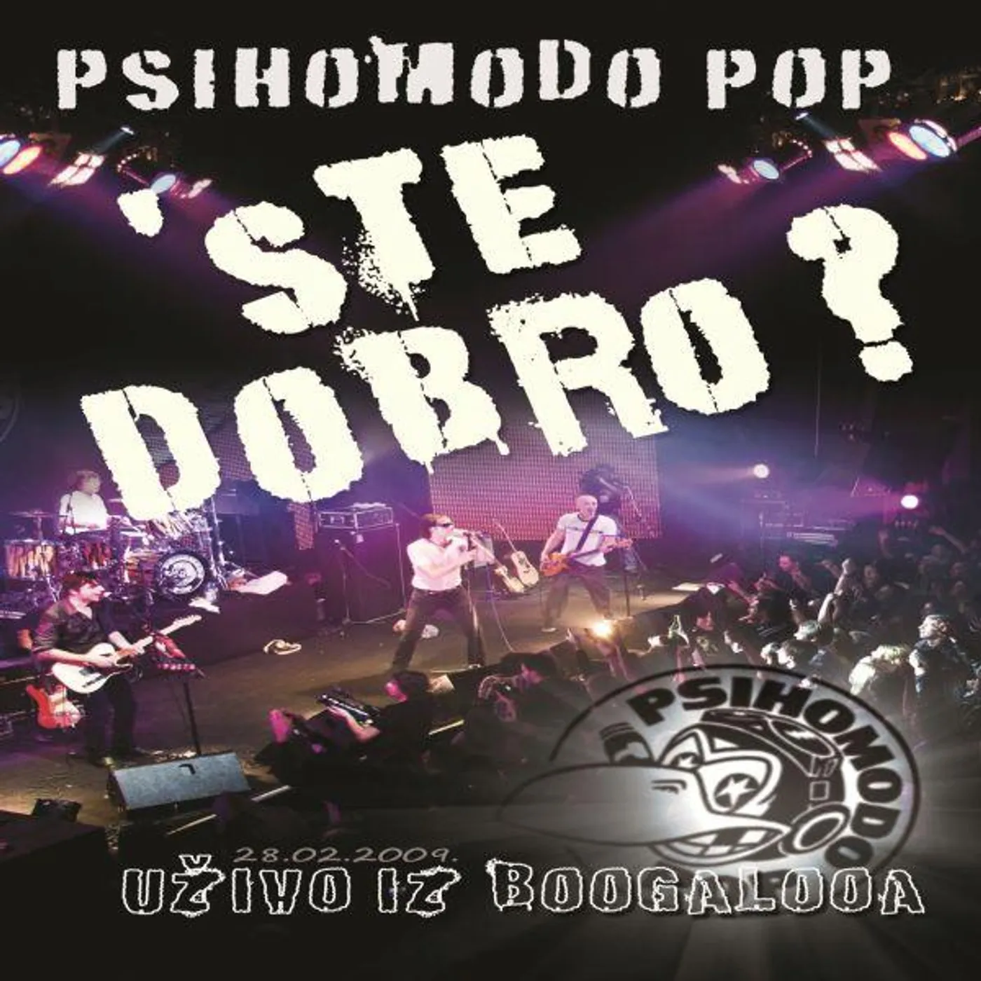PSIHOMODO POP - STE DOBRO? UŽIVO IZ BOOGALOOA