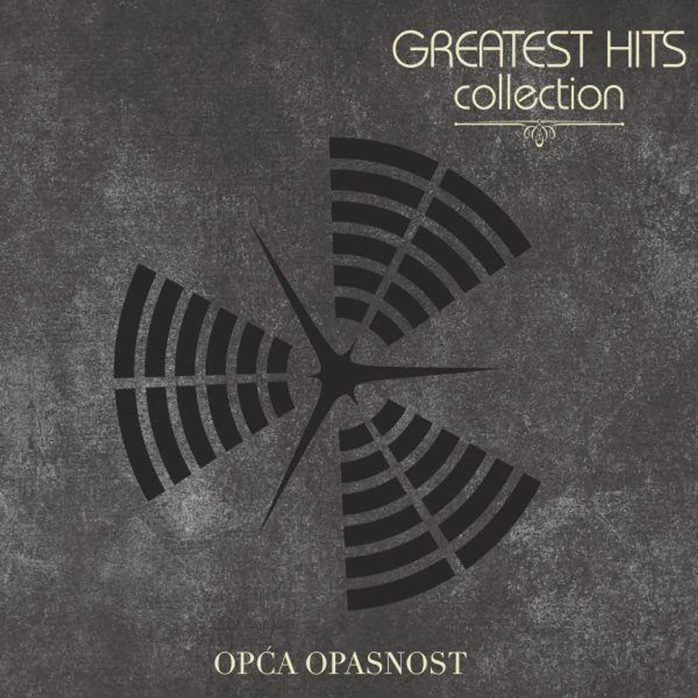OPĆA OPASNOST - GREATEST HITS COLLECTION