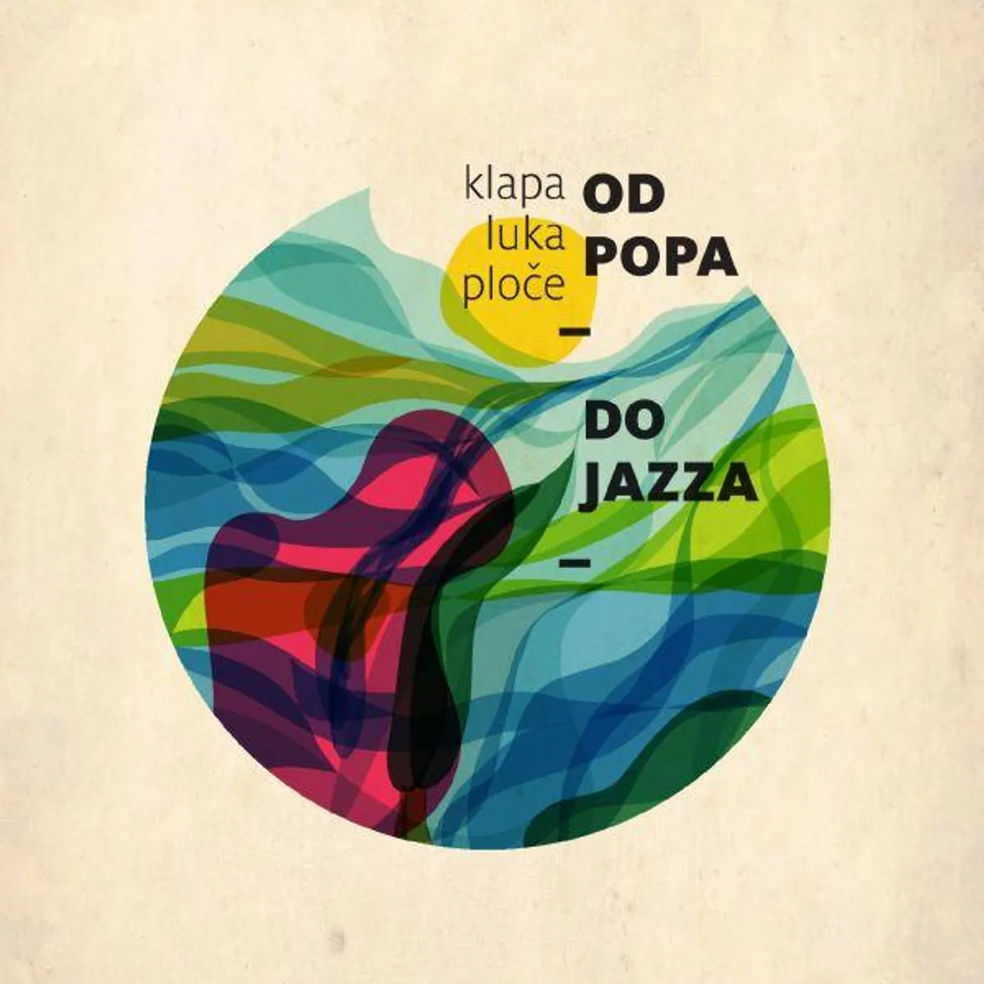 Klapa Luka Ploce - OD POPA DO JAZZA