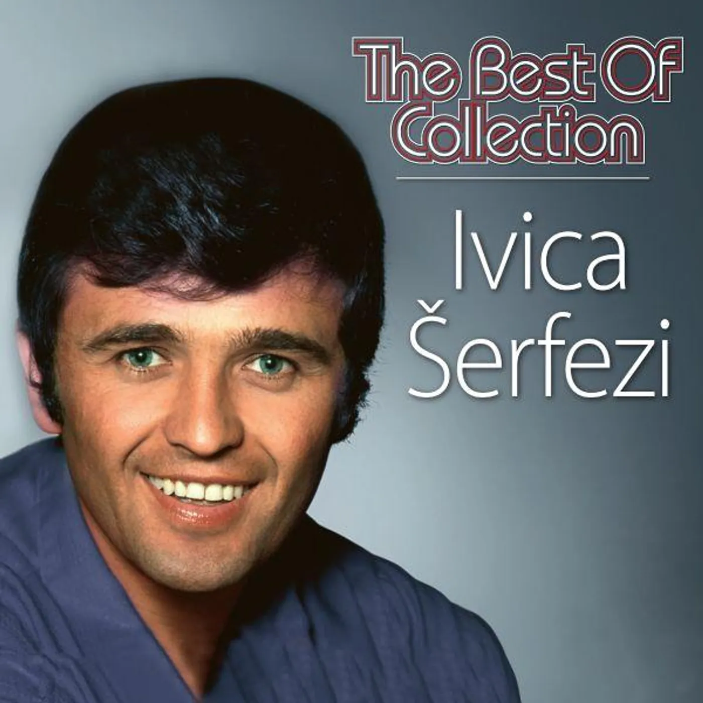 Ivica Serfezi - THE BEST OF COLLECTION
