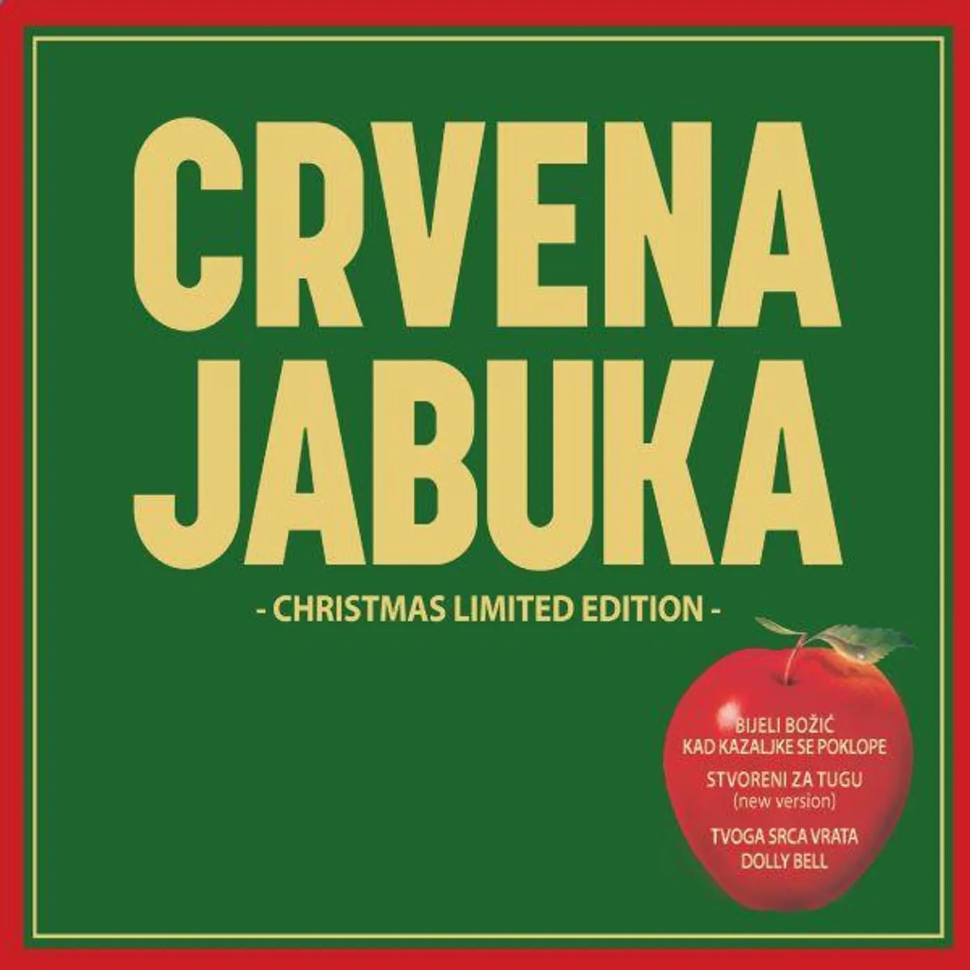 CRVENA JABUKA - CRVENA JABUKA (CHRISTMAS LIMITED EDITION)