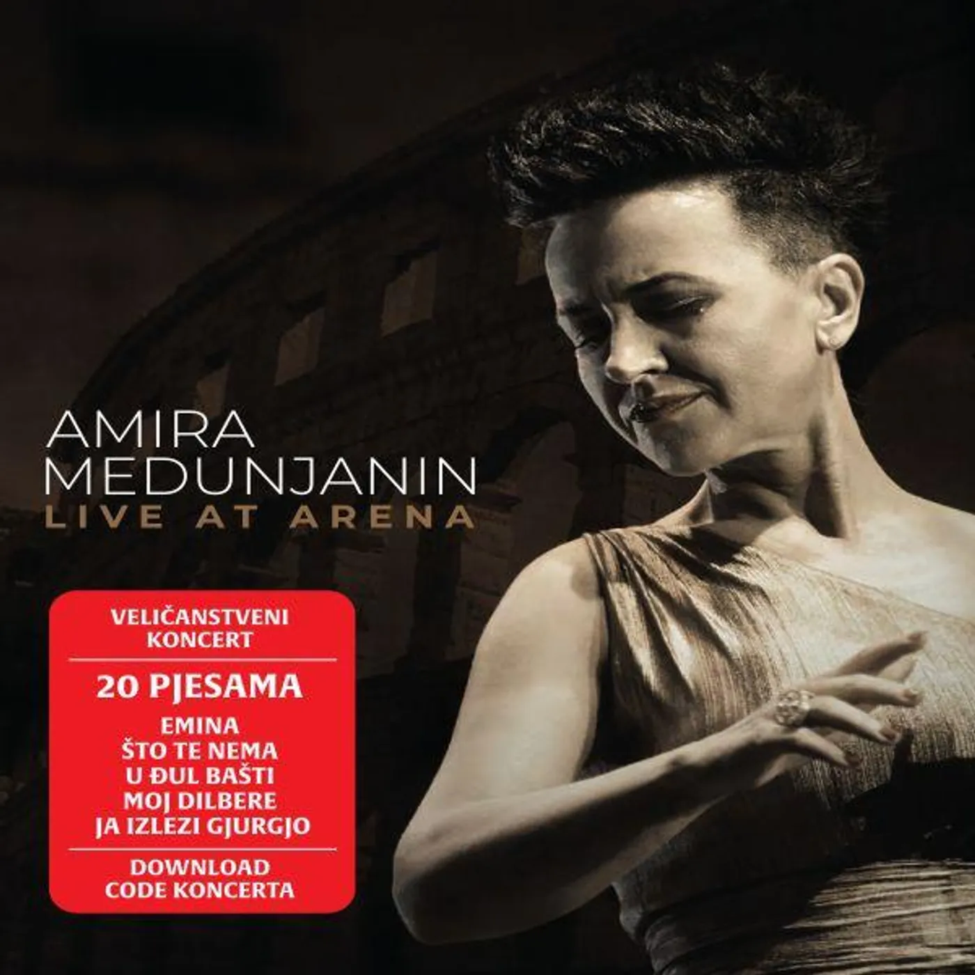 AMIRA MEDUNJANIN - LIVE AT ARENA (BD)