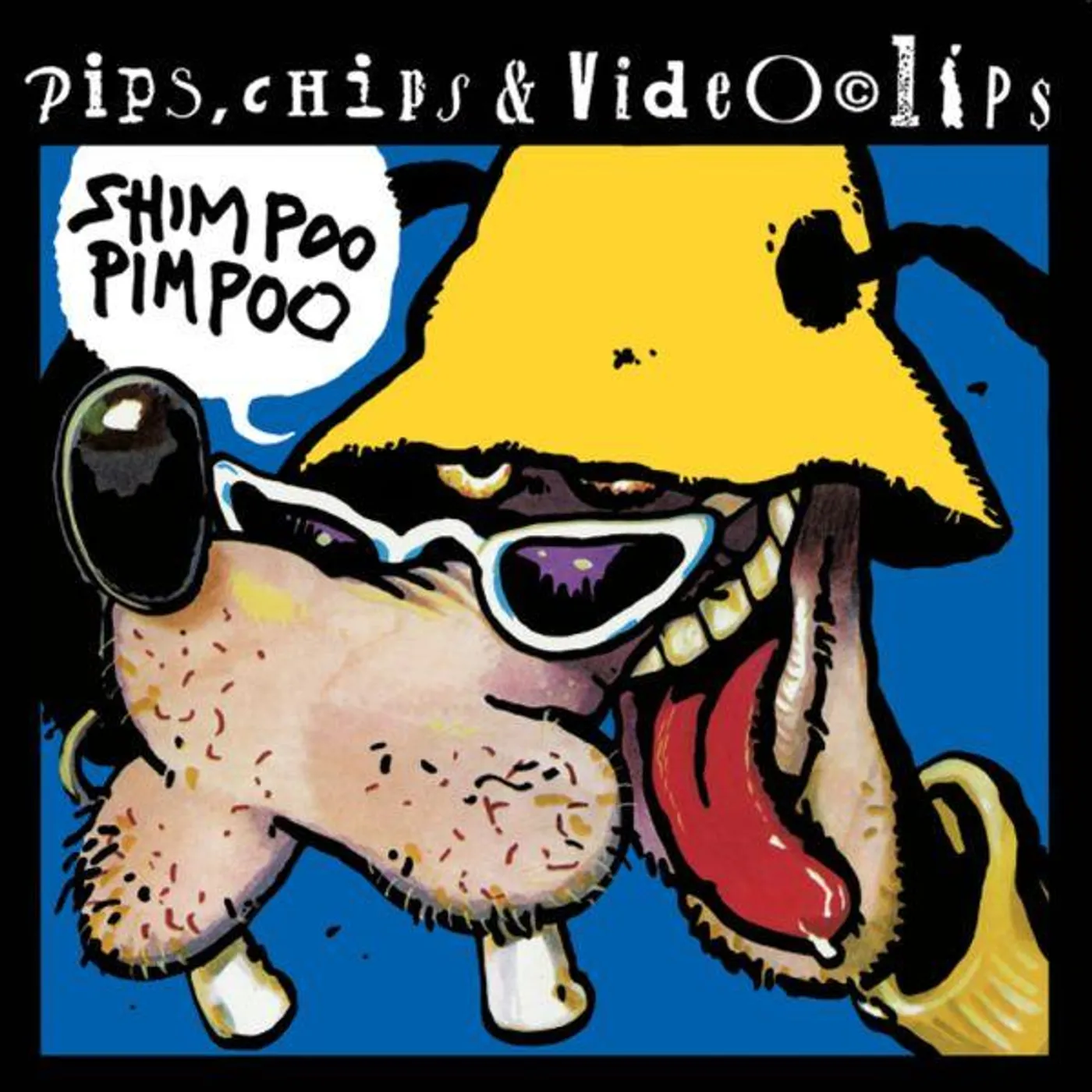Pips Chips & Videoclips PIPS, CHIPS & VIDEOCLIPS - SHIMPOO PIMPOO (LP) (Vinyl)