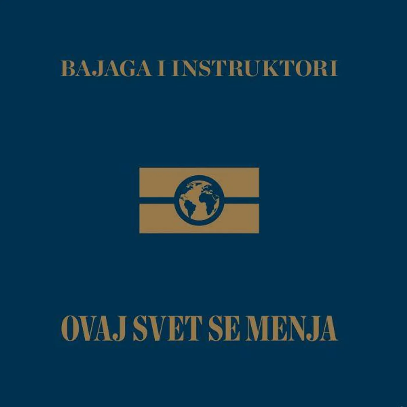 Bajaga & Instruktori OVAJ SVET SE MENJA (LP) (Vinyl)