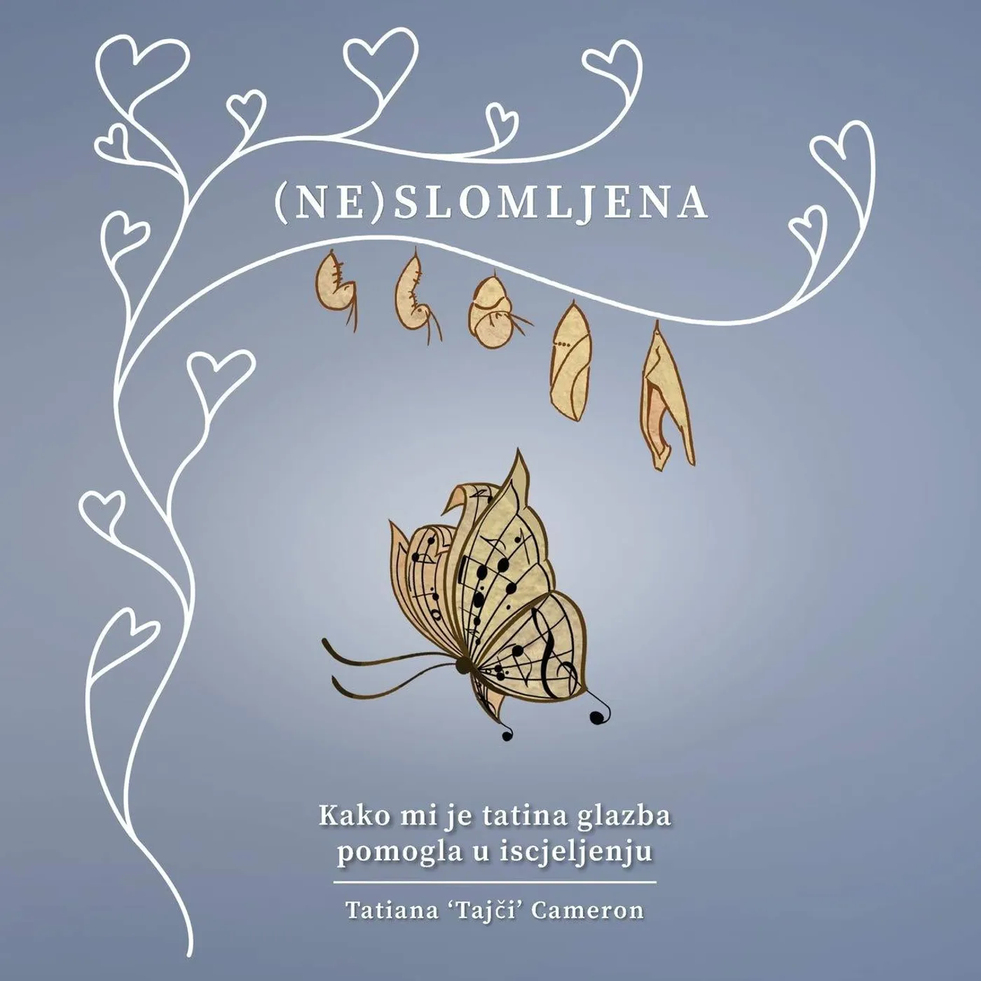 TATIANA Tajci CAMERON - (NE)SLOMLJENA