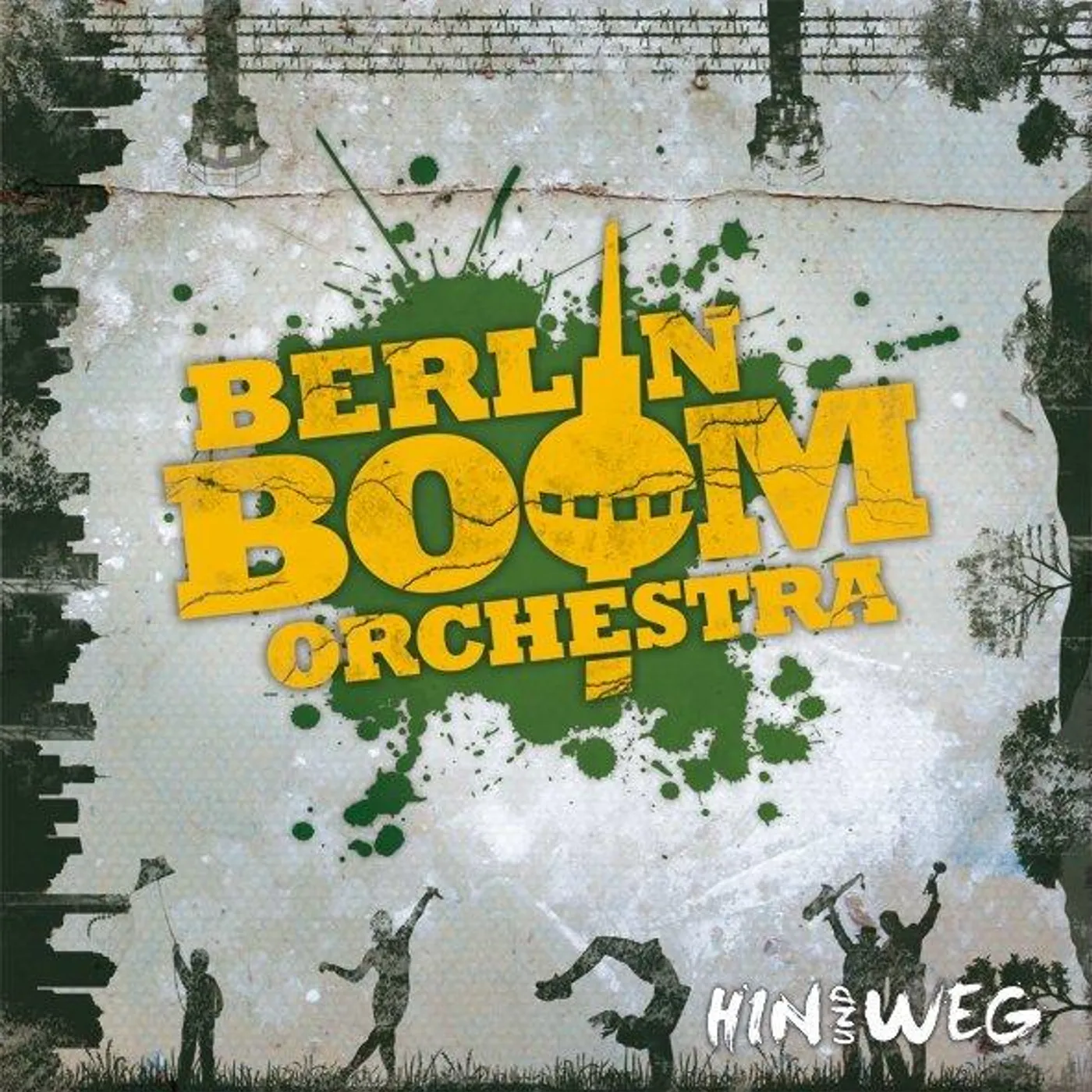 Berlin Boom Orchestra - Hin und Weg (CD)
