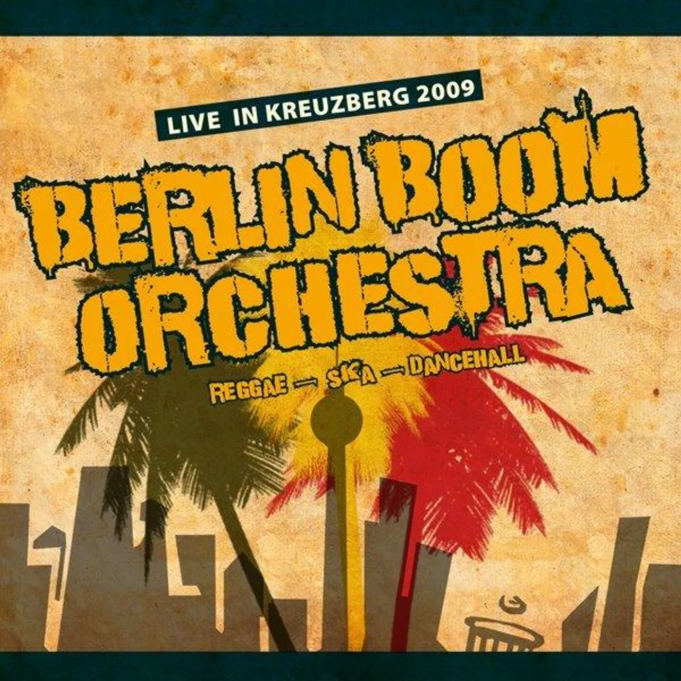 Berlin Boom Orchestra - Live in Kreuzberg 2009 (CD)
