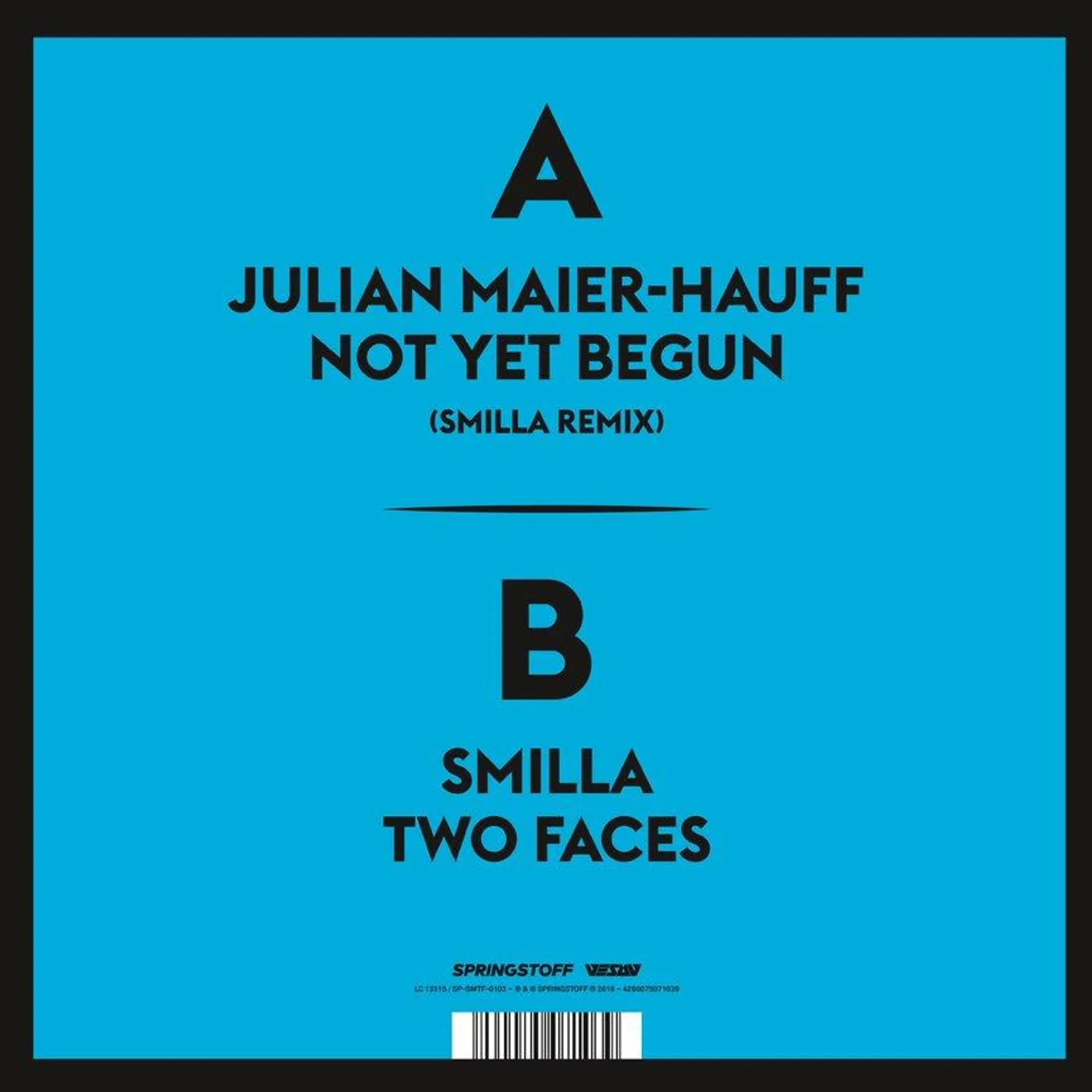 Smilla - Not Yet Begun / Two Faces (Vinyl)
