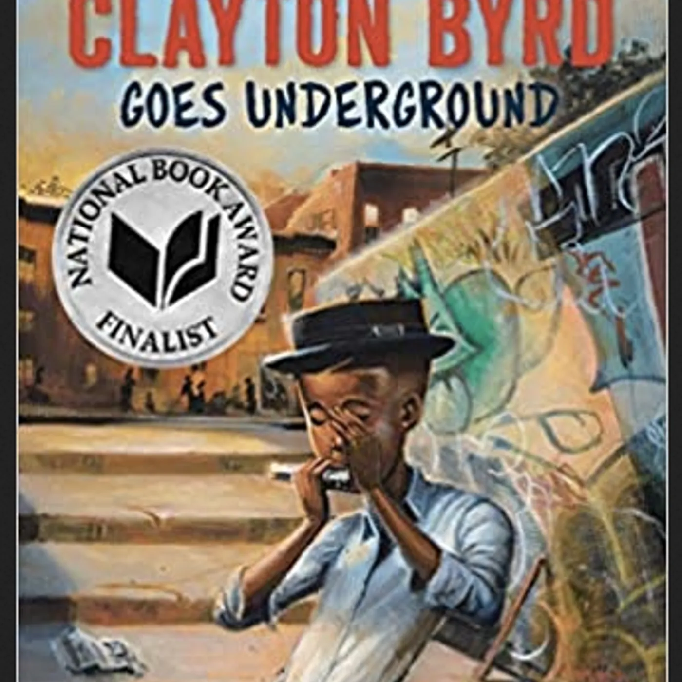 Rita Williams-Garcia - Clayton Byrd Goes Underground (Paperback)