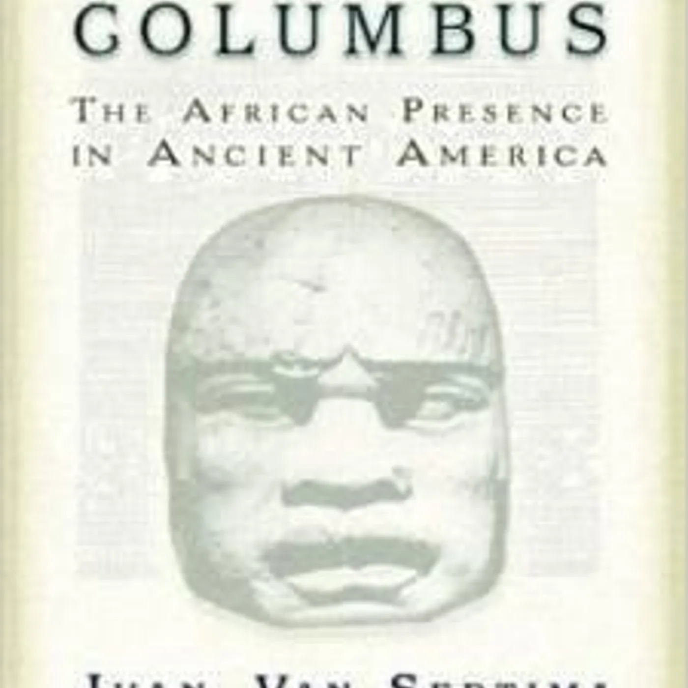 Ivan Van Sertima - They Came Before Columbus