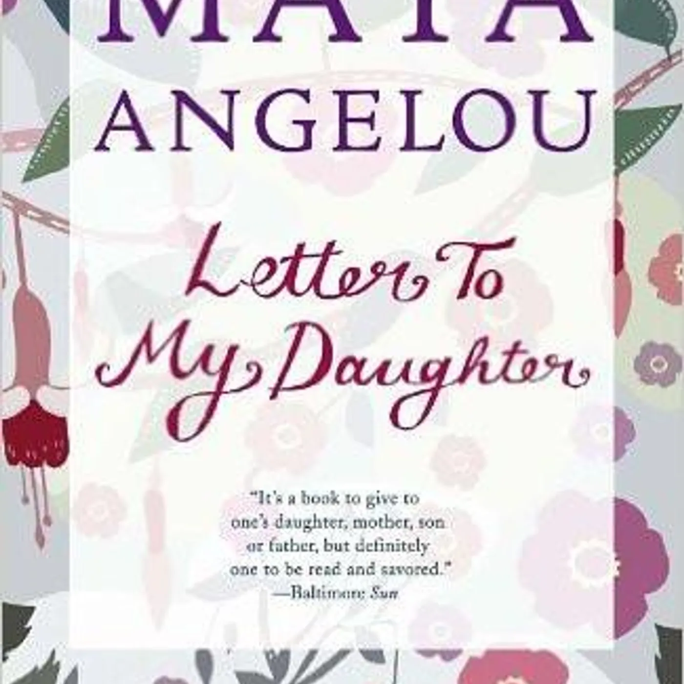 Maya Angelou - Letter To My Daughter