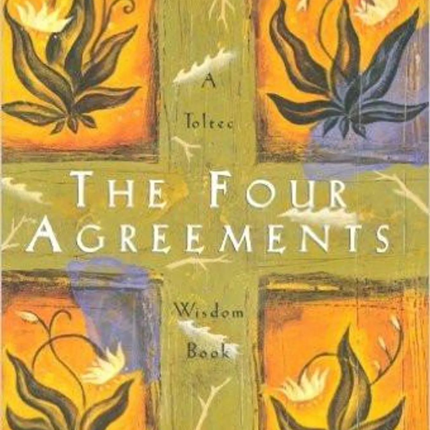 Don Miguel Ruiz - The Four Agreements