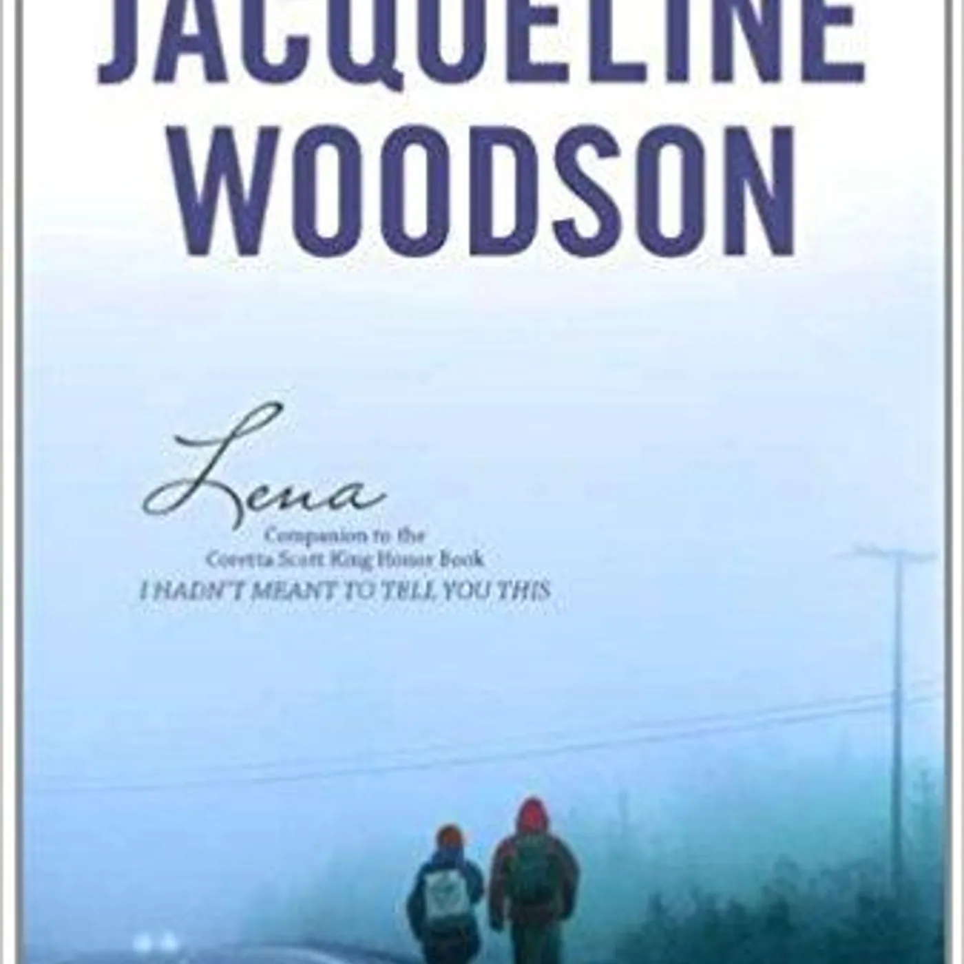 Jacqueline Woodson - Lena