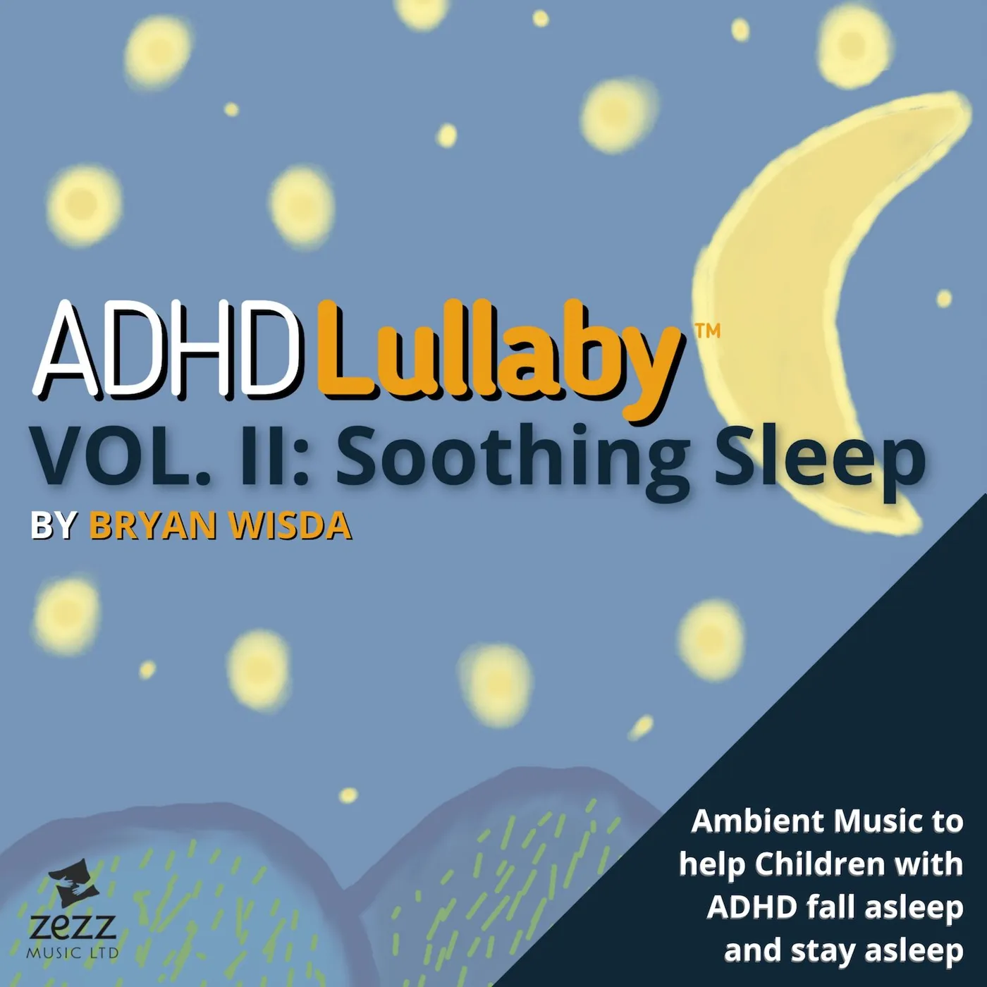 Bryan Wisda ADHD Lullaby, Vol. 2: Soothing Sleep - Compact Disc