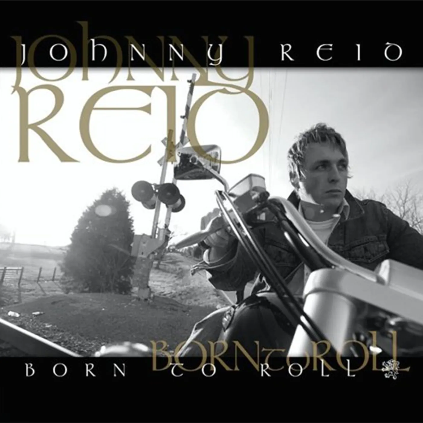 Johnny Reid Born to Roll