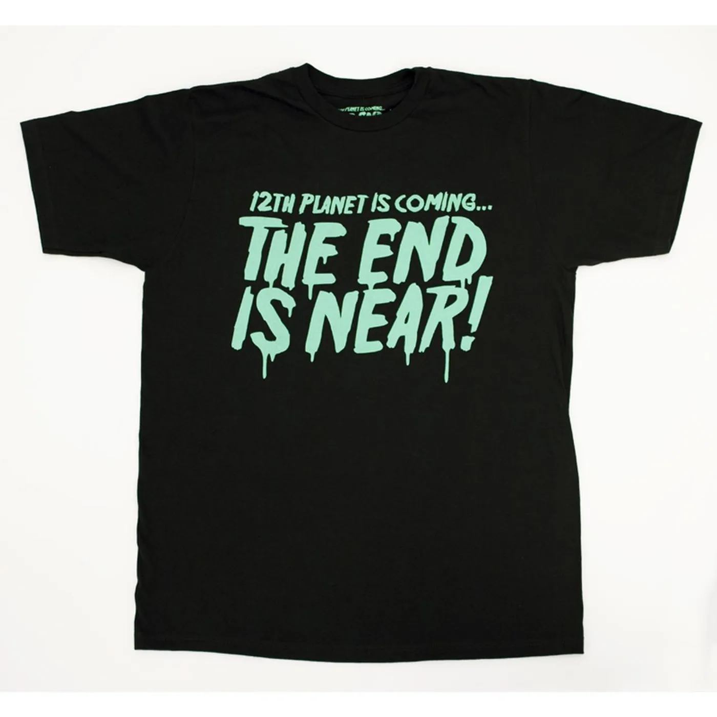 12th Planet The End is Near! Shirt 