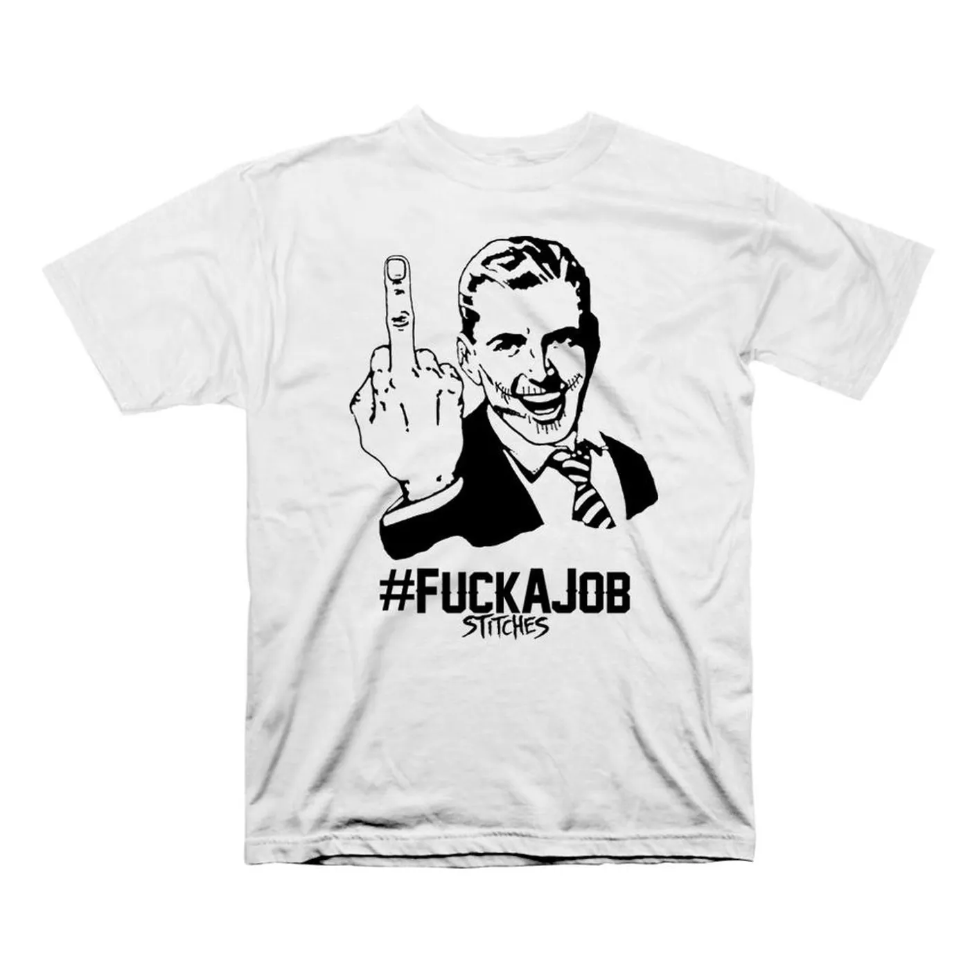 Stitches "Fuck A Job" White T-shirt