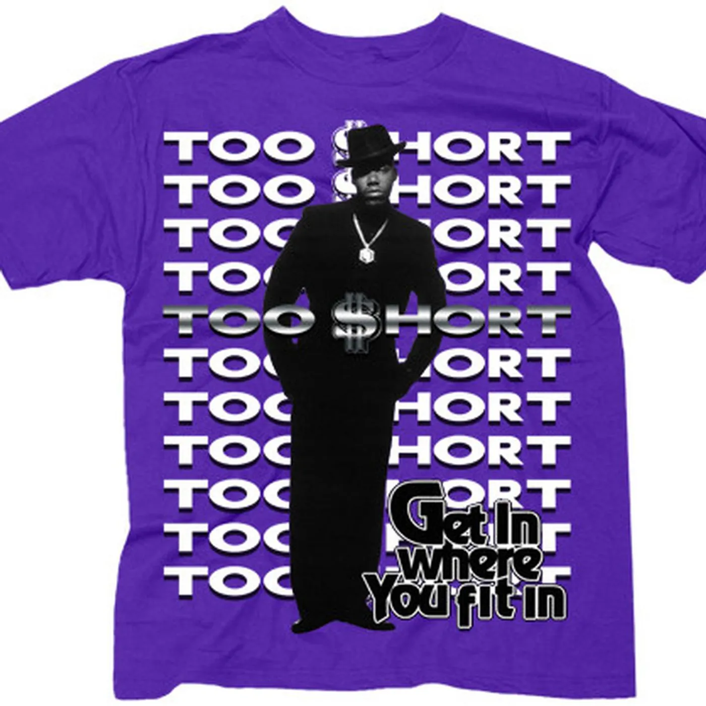 Too $hort "Get In Where You Fit In" T-Shirt