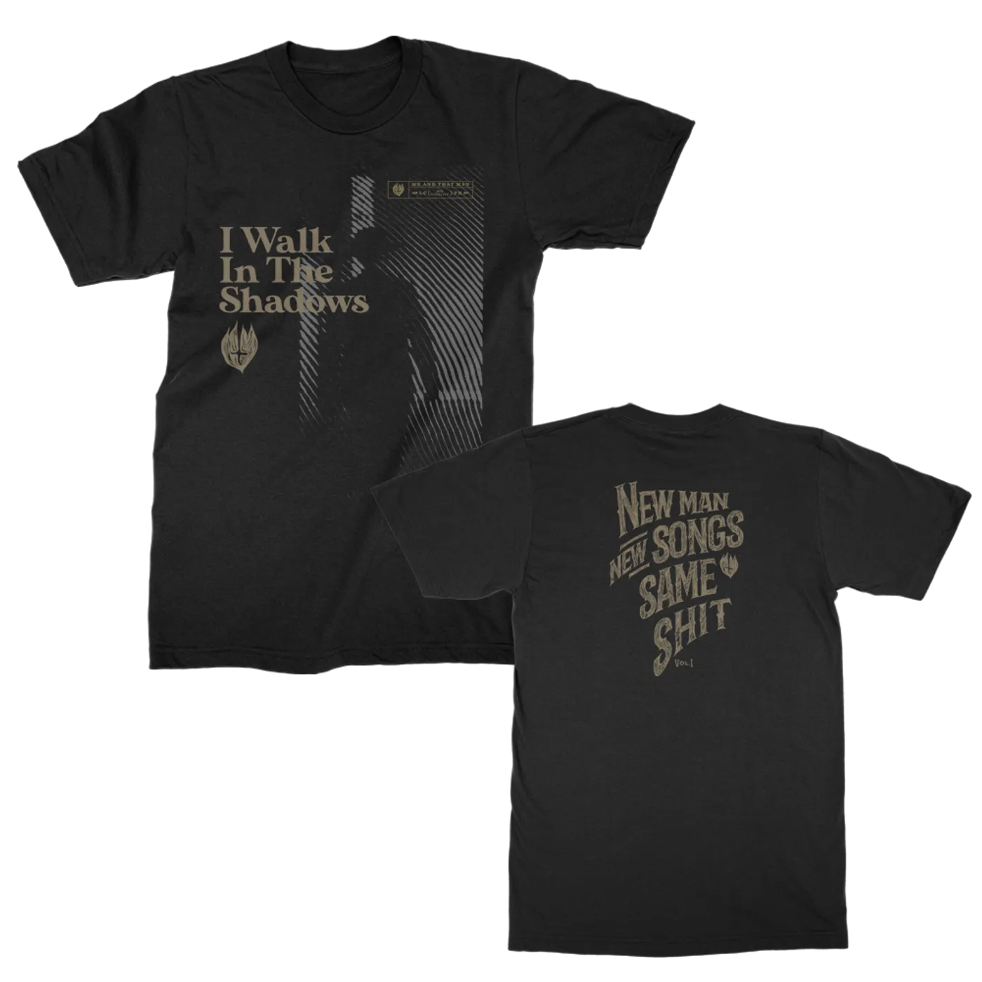 Me And That Man I Walk In The Shadows T-shirt (Black)