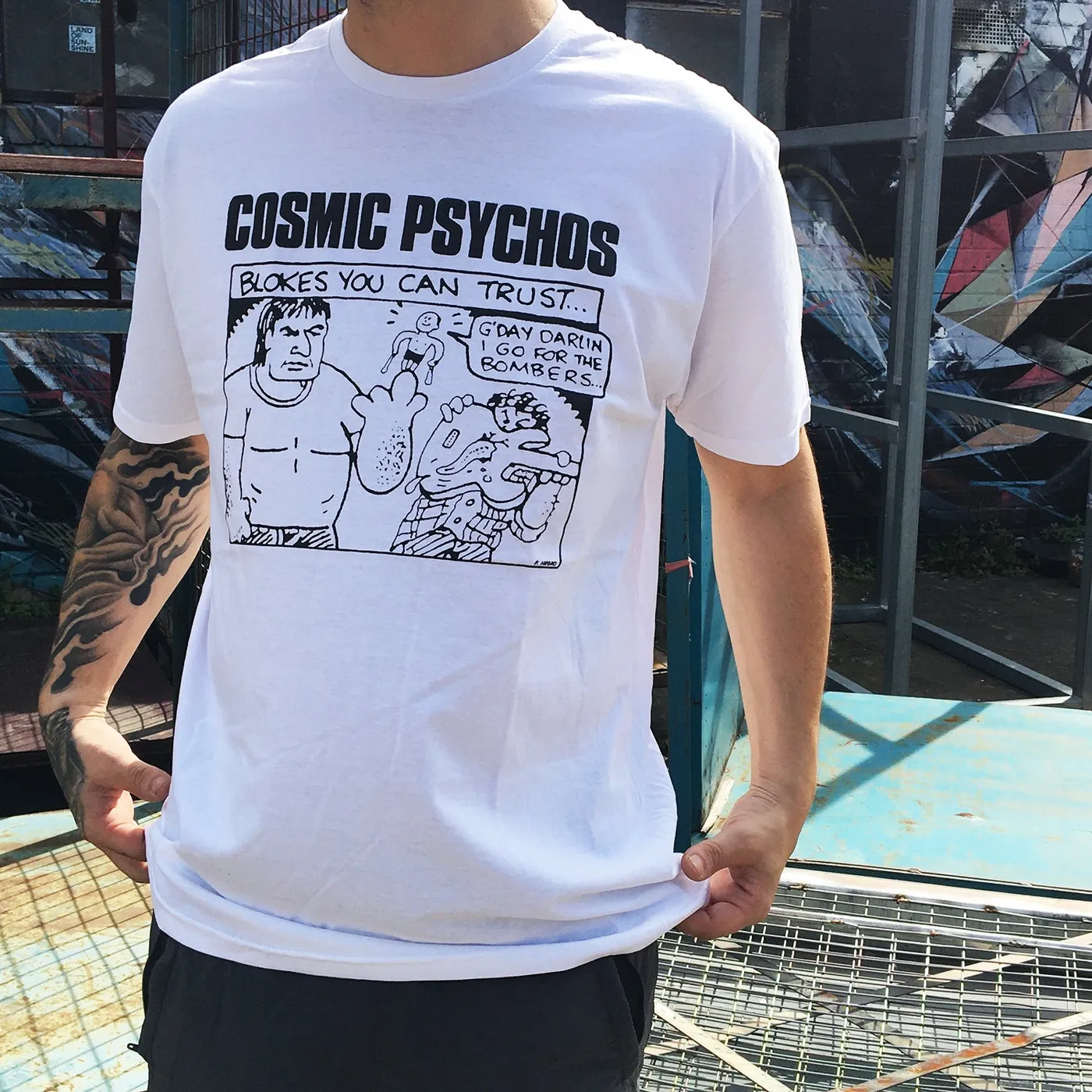 Cosmic Psychos Blokes You Can Trust T-shirt (White)