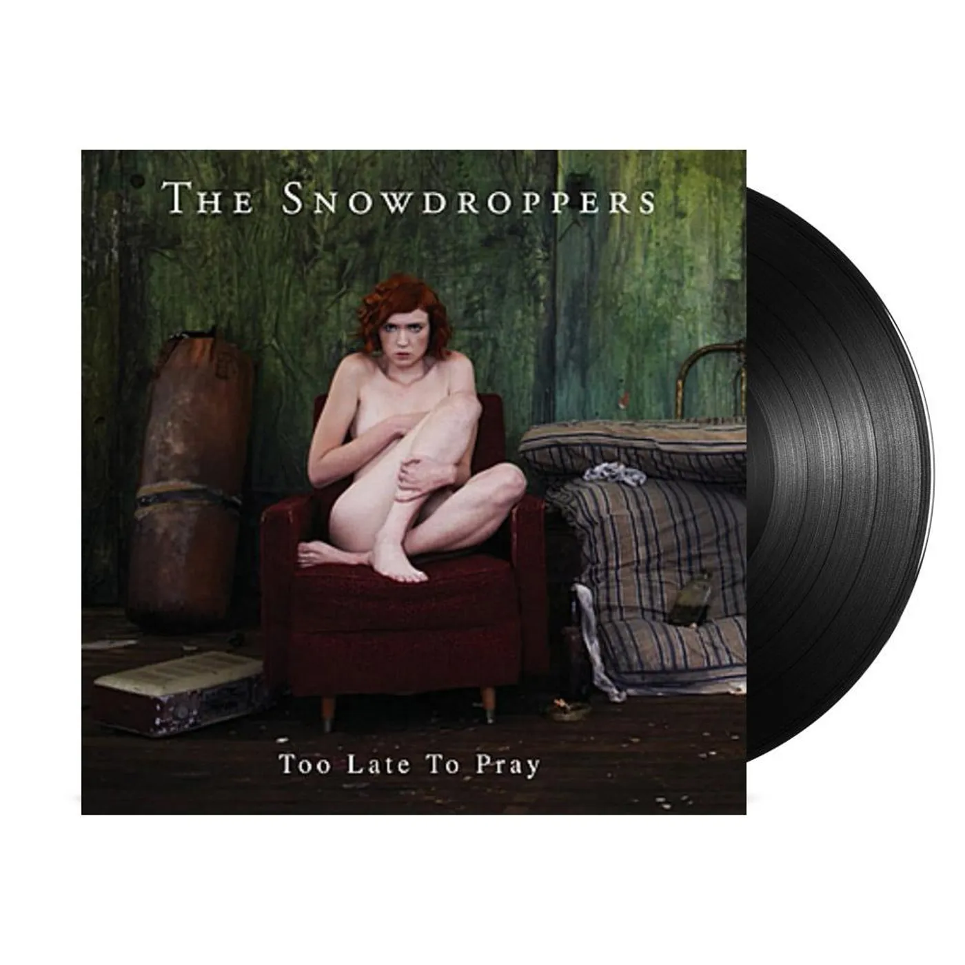The Snowdroppers Too Late To Pray LP (Vinyl)