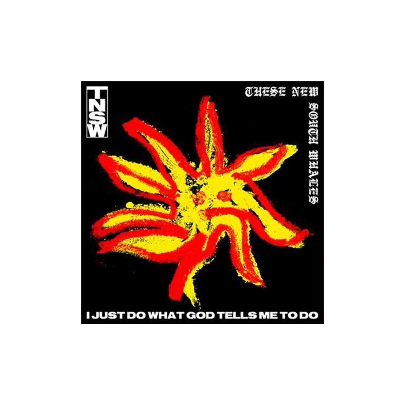 These New South Whales I Just Do What God Tells Me To Do CD