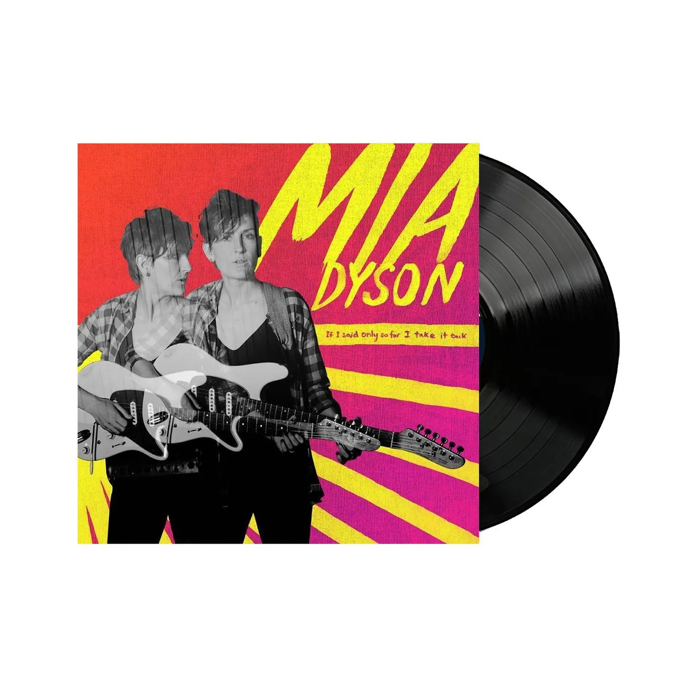 Mia Dyson If I Said Only So Far I Take It Back LP (Black Vinyl)