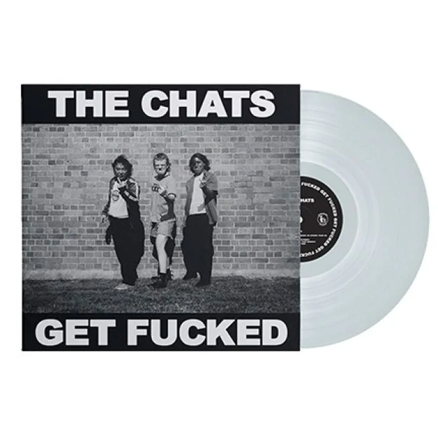 The Chats Get Fucked LP (Hydrated Clear Vinyl)