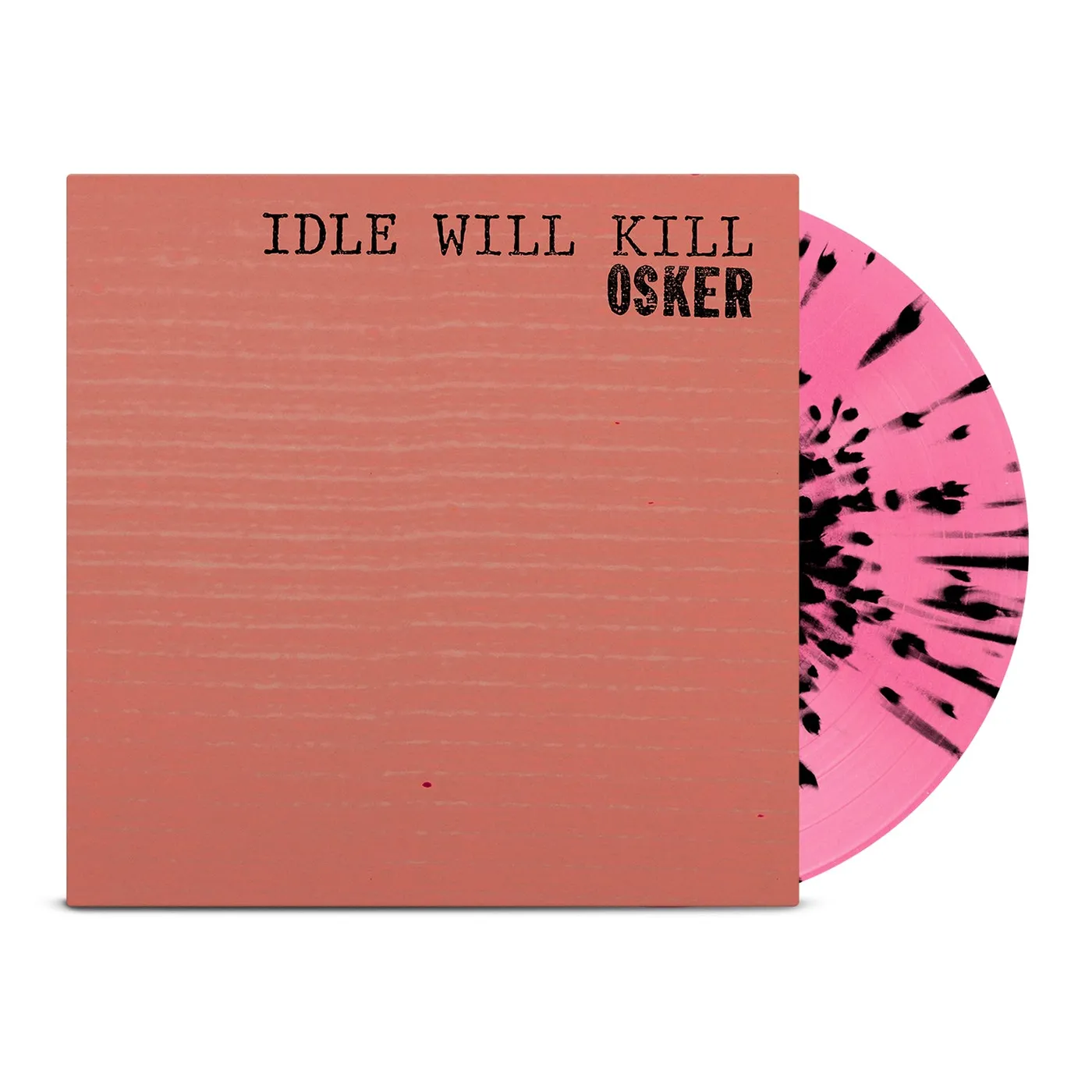 Osker Idle Will Kill LP (Hot Pink & Black Splatter Vinyl)