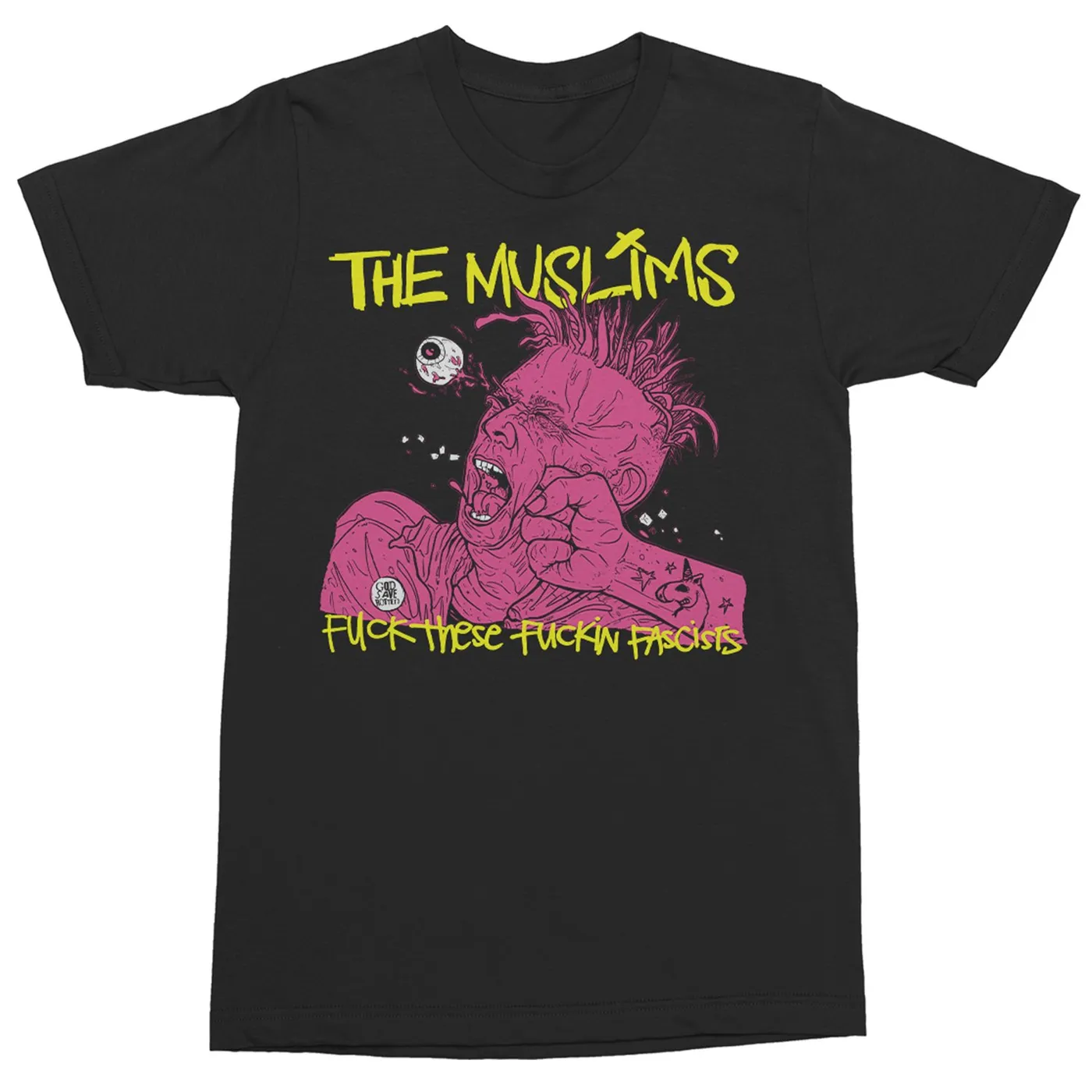 The Muslims Fuck These Fuckin Facists T-Shirt (Black)