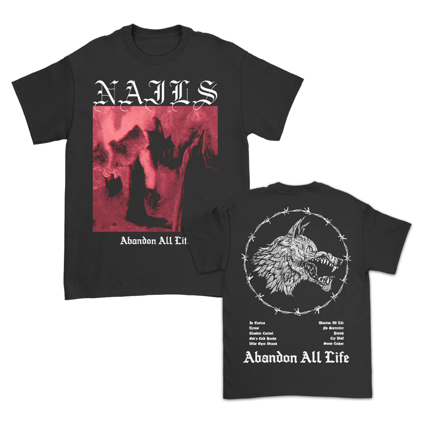 Nails Abandon All Life T-Shirt (Black)