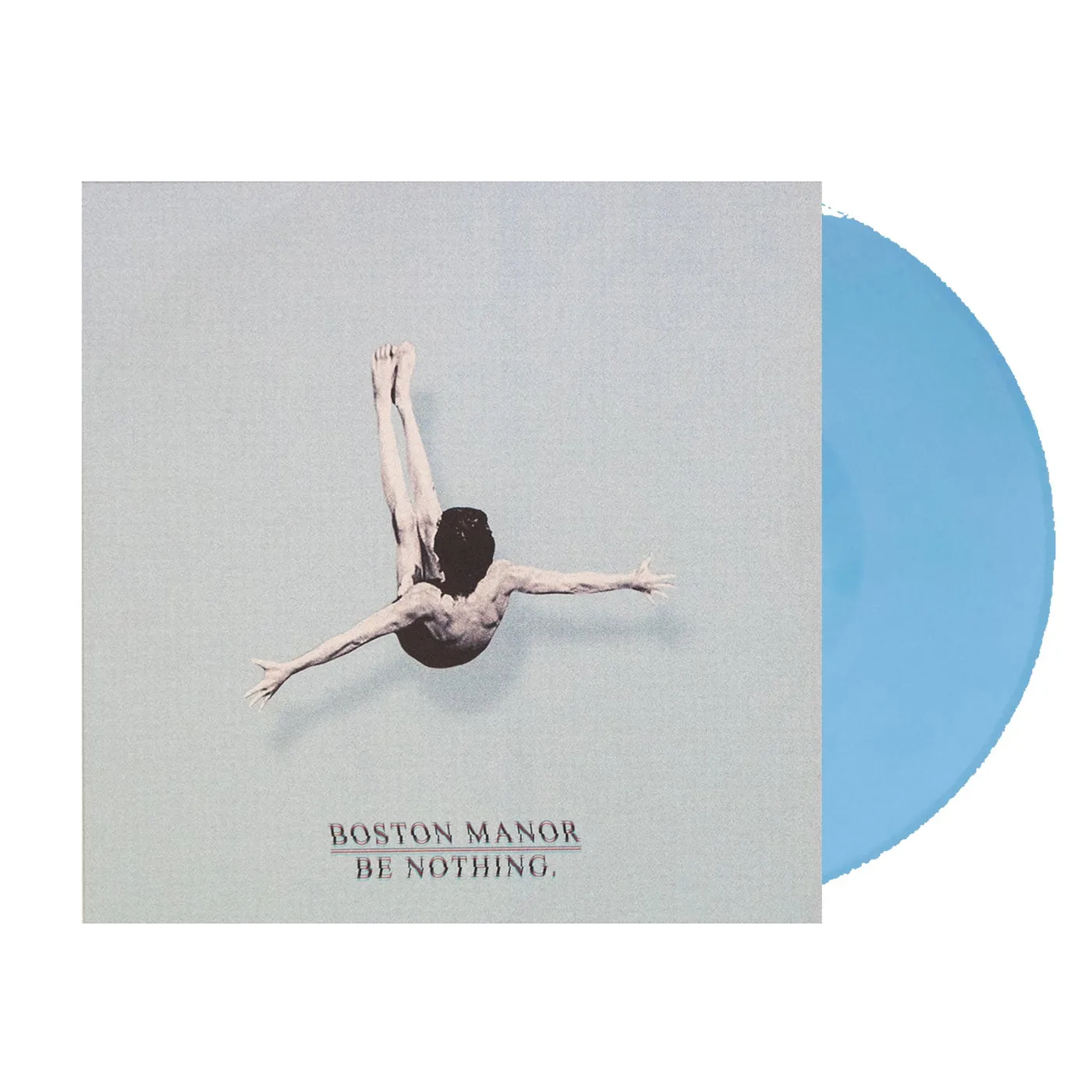 Boston Manor Be Nothing 12" Vinyl (Baby Blue)