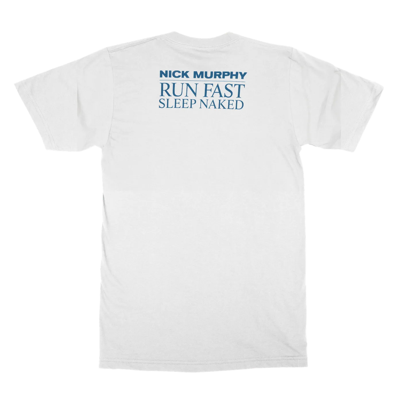 Nick Murphy | Run Fast Sleep Naked T-Shirt