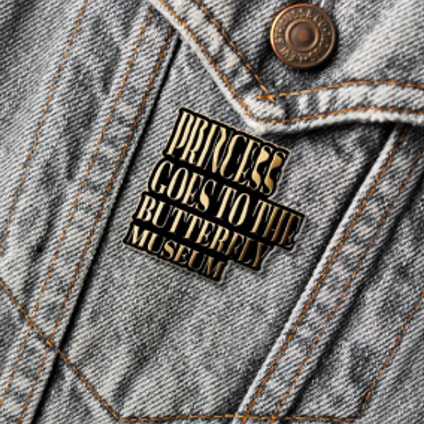 Princess Goes To The Butterfly Museum  | 1"  Enamel Pin