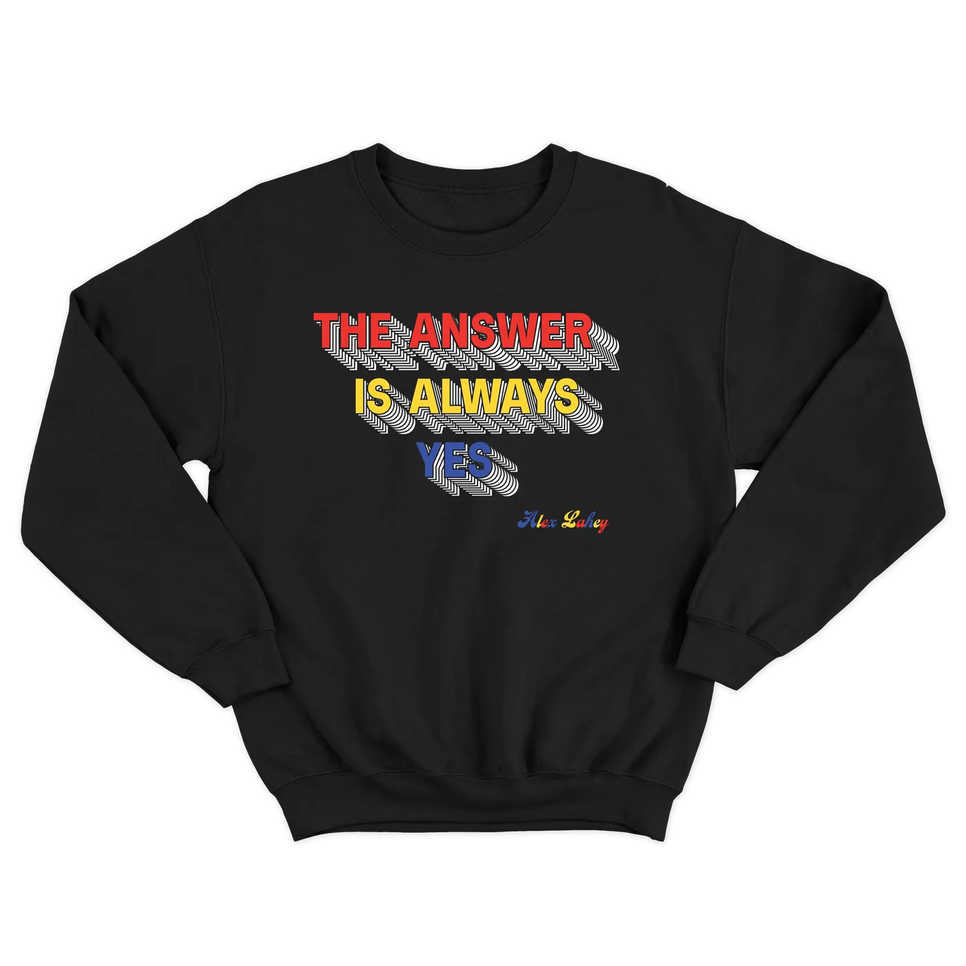 Alex Lahey | The Answer Is Always Yes Crewneck