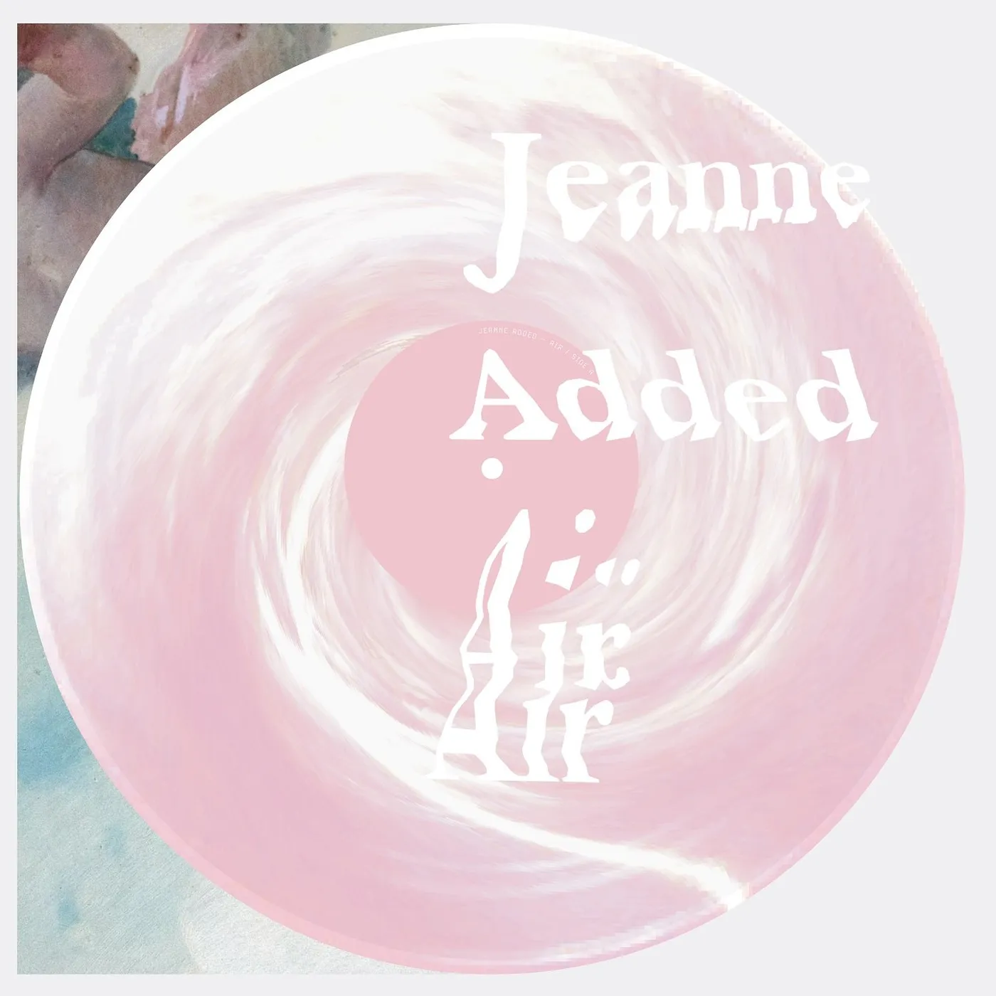 Jeanne Added / Air (EP) - 12" Vinyle