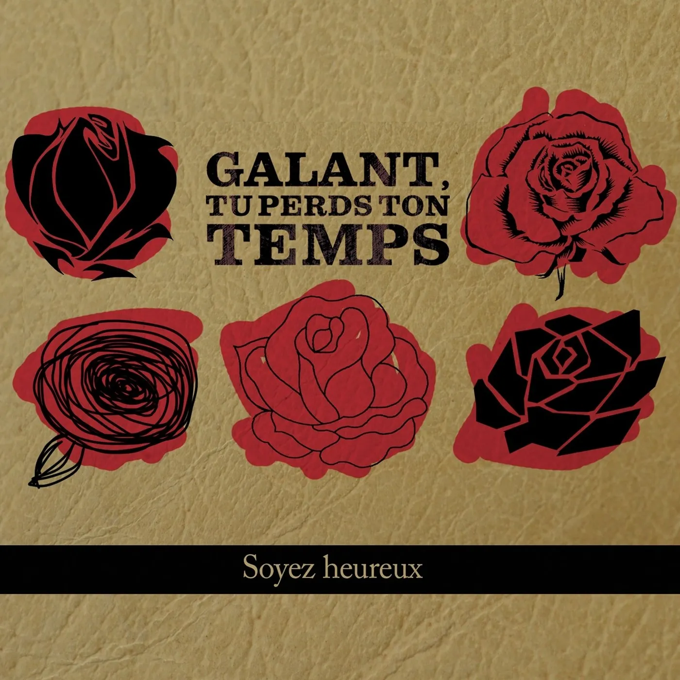 Galant tu perds ton temps / Soyeux heureux - CD