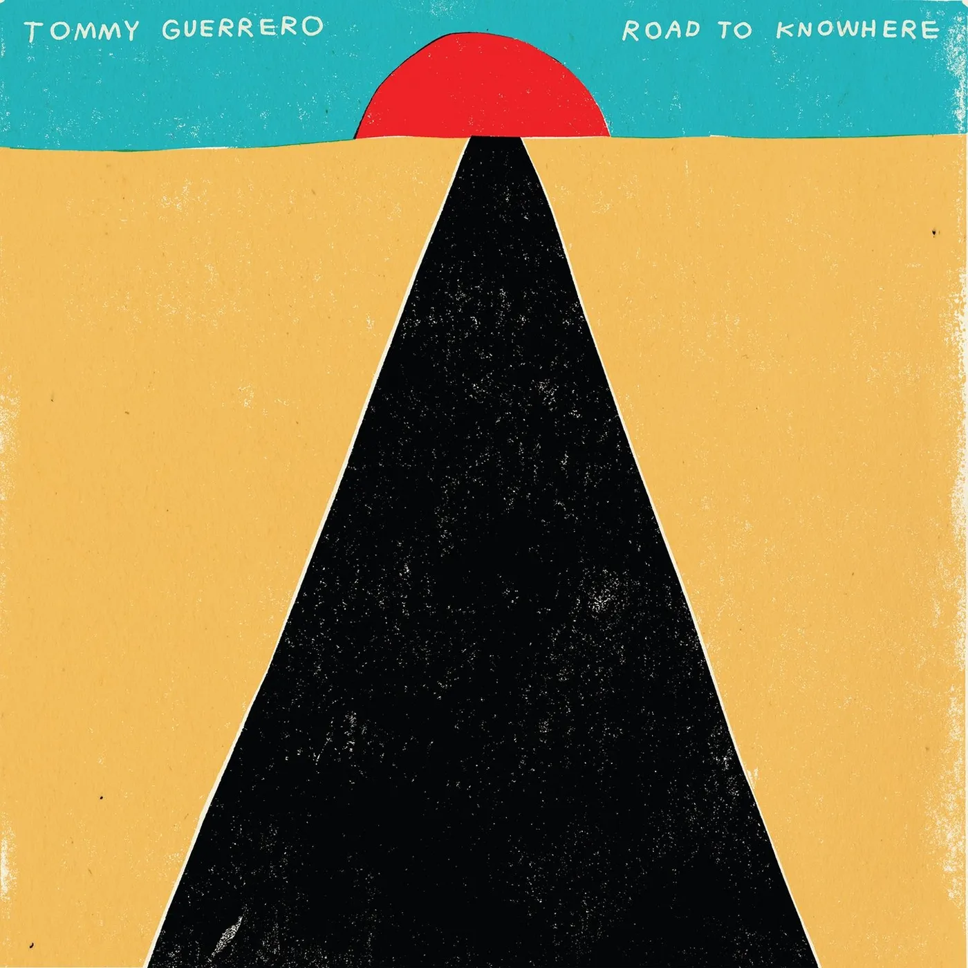 Tommy Guerrero / Road to Knowhere - LP Vinyl