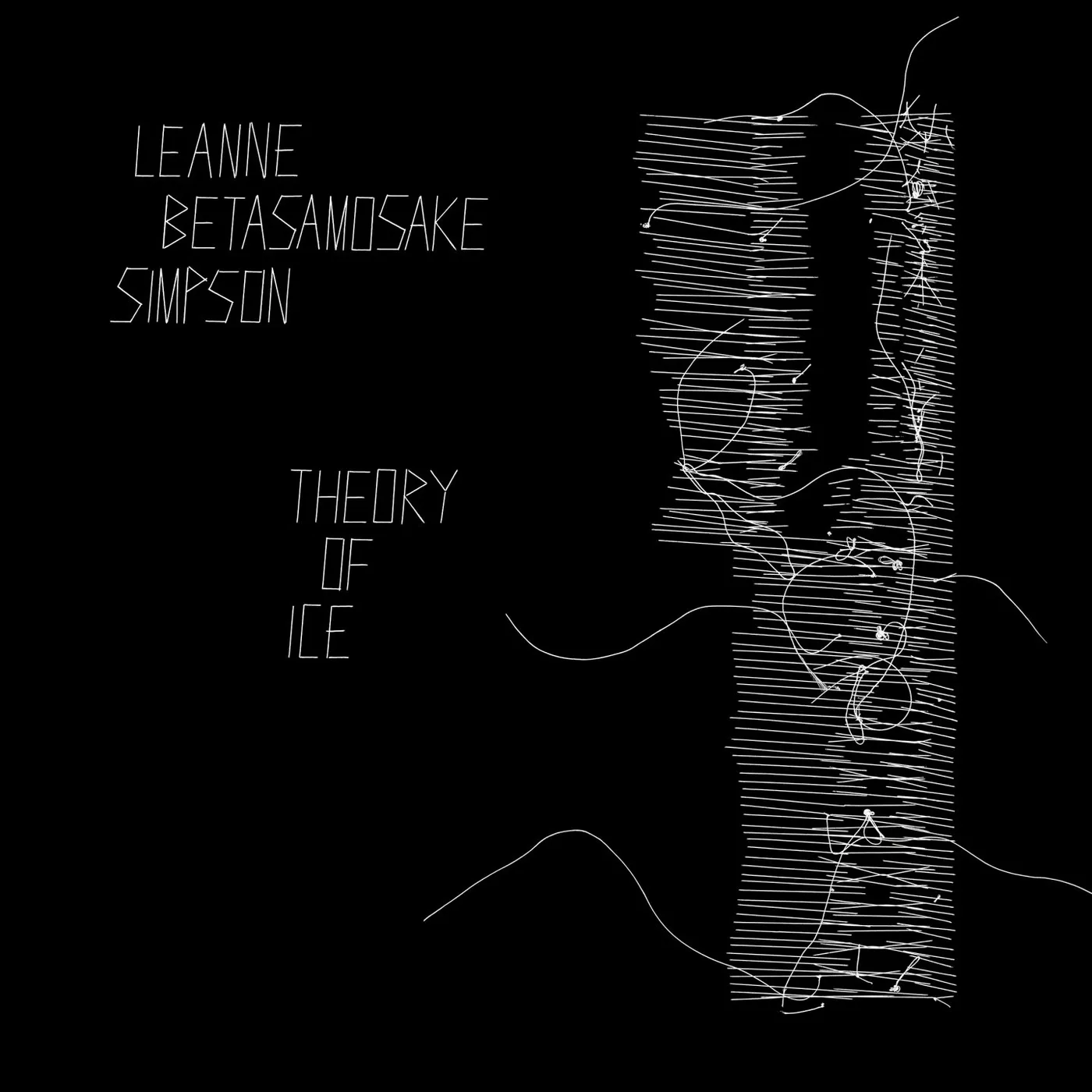 Leanne Betasamosake Simpson / Theory of Ice - LP Vinyl