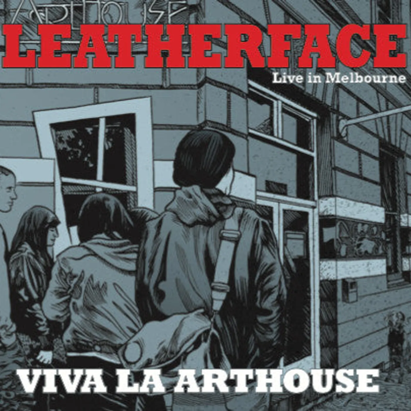 Leatherface / Viva la Arthouse - Live in Melbourne - CD