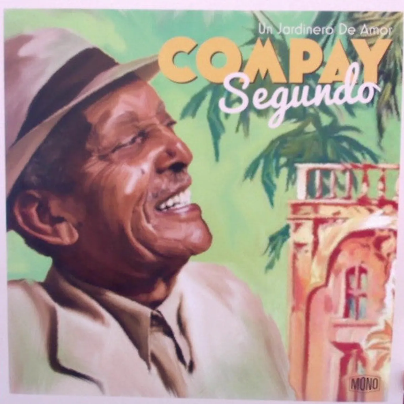 Compay Segundo / Un Jardinero De Amor - LP (Vinyl)